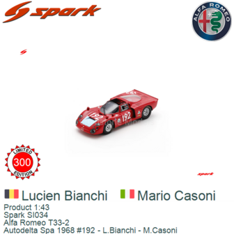 Product 1:43 | Spark SI034 | Alfa Romeo T33-2 | Autodelta Spa 1968 #192 - L.Bianchi - M.Casoni
