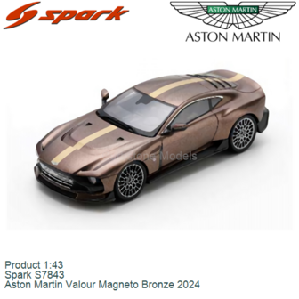 Product 1:43 | Spark S7843 | Aston Martin Valour Magneto Bronze 2024