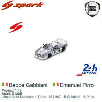 Product 1:43 | Spark S1385 | Lancia Beta Montecarlo Turbo 1981 #67 - B.Gabbiani - E.Pirro