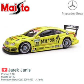 Product 1:18 | Maisto 38112 | Mercedes Benz CLK 2004 #20 - J.Janis