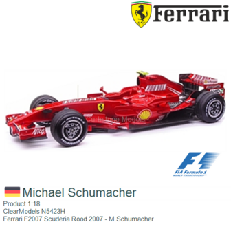 Product 1:18 | ClearModels N5423H | Ferrari F2007 Scuderia Rood 2007 - M.Schumacher