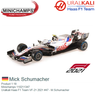 Product 1:18 | Minichamps 110211347 | Uralkali Haas F1 Team VF-21 2021 #47 - M.Schumacher