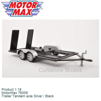 Product 1:18 | MotorMax 76009 | Trailer Tandem axle Silver / Black