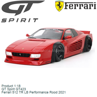 Product 1:18 | GT Spirit GT423 | Ferrari 512 TR LB Performance Rood 2021