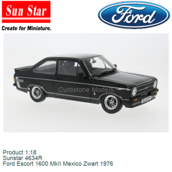 Product 1:18 | Sunstar 4634R | Ford Escort 1600 MkII Mexico Zwart 1976