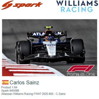 Product 1:64 | Spark 64S088 | Atlassian Williams Racing FW47 2025 #55 - C.Sainz