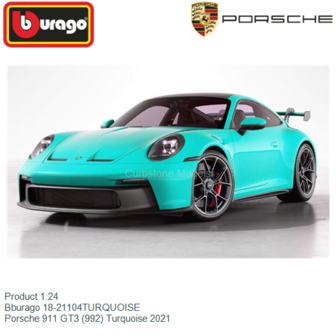 Product 1:24 | Bburago 18-21104TURQUOISE | Porsche 911 GT3 (992) Turquoise 2021