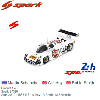 Product 1:43 | Spark S7320 | Argo JM19 1987 #117 - W.Hoy - R.Smith - M.Schanche 