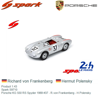 Product 1:43 | Spark S9710 | Porsche KG 550 RS Spyder 1969 #37 - R.von Frankenberg - H.Polensky