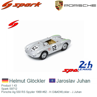 Product 1:43 | Spark S9712 | Porsche Ag 550 RS Spyder 1969 #62 - H.Gl&amp;#246;ckler - J.Juhan