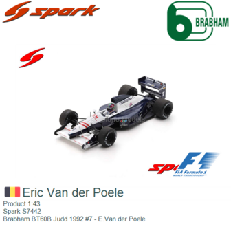 Product 1:43 | Spark S7442 | Brabham BT60B Judd 1992 #7 - E.Van der Poele