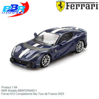 Product 1:64 | BBR Models BBRFER64011 | Ferrari 812 Competizione Blu Tour de France 2023