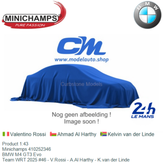 Product 1:43 | Minichamps 410252346 | BMW M4 GT3 Evo | Team WRT 2025 #46 - V.Rossi - A.Al Harthy - K.van der Linde