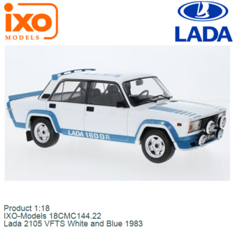 Product 1:18 | IXO-Models 18CMC144.22 | Lada 2105 VFTS White and Blue 1983