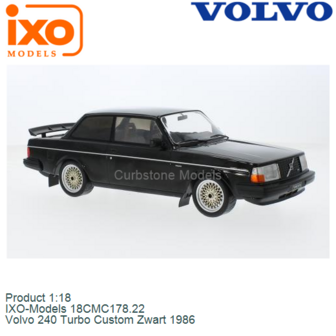 Product 1:18 | IXO-Models 18CMC178.22 | Volvo 240 Turbo Custom Zwart 1986