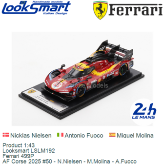 Product 1:43 | Looksmart LSLM192 | Ferrari 499P | AF Corse 2025 #50 - N.Nielsen - M.Molina - A.Fuoco