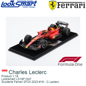 Product 1:18 | Looksmart LS18F1047 | Scuderia Ferrari SF23 2023 #16 - C.Leclerc