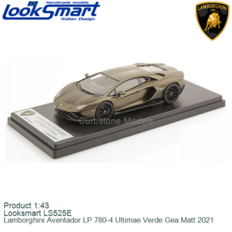 Product 1:43 | Looksmart LS525E | Lamborghini Aventador LP 780-4 Ultimae Verde Gea Matt 2021