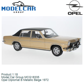 Product 1:18 | Model Car Group MCG18335 | Opel Diplomat B Metallic Beige 1972