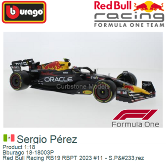 Product 1:18 | Bburago 18-18003P | Red Bull Racing RB19 RBPT 2023 #11 - S.P&amp;#233;rez
