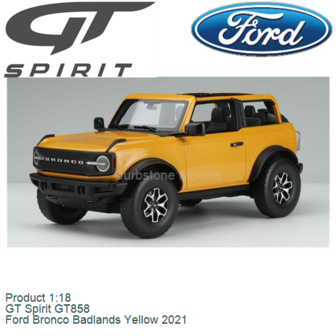 Product 1:18 | GT Spirit GT858 | Ford Bronco Badlands Yellow 2021