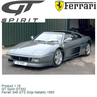 Product 1:18 | GT Spirit GT332 | Ferrari 348 GTS Grijs Metallic 1993