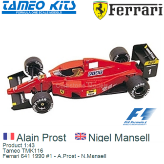 Product 1:43 | Tameo TMK116 | Ferrari 641 1990 #1 - A.Prost - N.Mansell