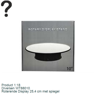Product 1:18 | Diversen WT88010 | Roterende Display 25,4 cm met spiegel