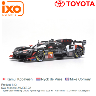 Product 1:43 | IXO-Models LMM252.22 | Toyota Gazoo Racing GR010 Hybrid Hypercar 2025 #7 - N.de Vries - M.Conway - K.Kobayashi
