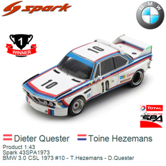 Product 1:43 | Spark 43SPA1973 | BMW 3.0 CSL 1973 #10 - T.Hezemans - D.Quester