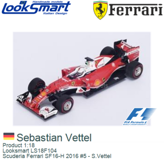 Product 1:18 | Looksmart LS18F104 | Scuderia Ferrari SF16-H 2016 #5 - S.Vettel