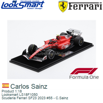 Product 1:18 | Looksmart LS18F1050 | Scuderia Ferrari SF23 2023 #55 - C.Sainz