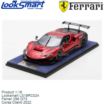 Product 1:18 | Looksmart LS18RC024 | Ferrari 296 GT3 | Corsa Clienti 2022