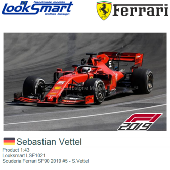 Product 1:43 | Looksmart LSF1021 | Scuderia Ferrari SF90 2019 #5 - S.Vettel