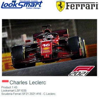 Product 1:43 | Looksmart LSF1035 | Scuderia Ferrari SF21 2021 #16 - C.Leclerc