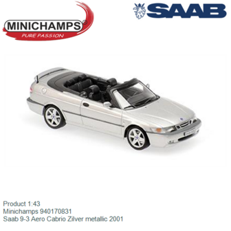 Product 1:43 | Minichamps 940170831 | Saab 9-3 Aero Cabrio Zilver metallic 2001