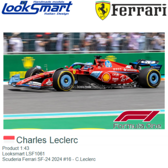 Product 1:43 | Looksmart LSF1061 | Scuderia Ferrari SF-24 2024 #16 - C.Leclerc