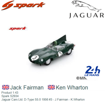 Product 1:43 | Spark S2934 | Jaguar Cars Ltd. D-Type S5.0 1956 #3 - J.Fairman - K.Wharton