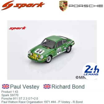 Product 1:43 | Spark S9770 | Porsche 911 ST 2.3 GT+2.0 | Paul Watson Race Organisation 1971 #44 - P.Vestey - R.Bond