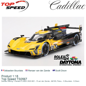 Product 1:18 | Top Speed TS0567 | Cadillac Racing V-Series.R LMDH 2024 #01 - R.van der Zande - &amp;#193;.Palou - S.Bourdais - 