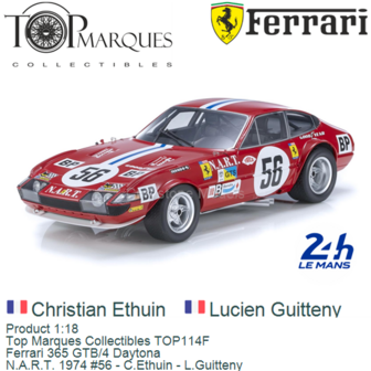 Product 1:18 | Top Marques Collectibles TOP114F | Ferrari 365 GTB/4 Daytona | N.A.R.T. 1974 #56 - C.Ethuin - L.Guitteny