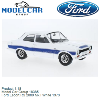 Product 1:18 | Model Car Group 18385 | Ford Escort RS 2000 Mk.I White 1973