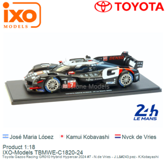 Product 1:18 | IXO-Models TBMWE-C1820-24 | Toyota Gazoo Racing GR010 Hybrid Hypercar 2024 #7 - N.de Vries - J.L&amp;#243;pez - 