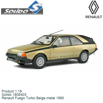 Product 1:18 | Solido 1806403 | Renault Fuego Turbo Beige metal 1980