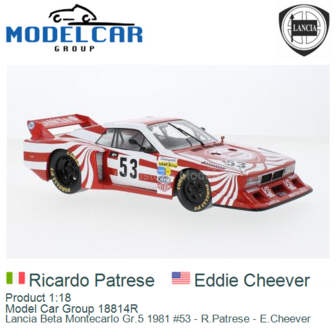 Product 1:18 | Model Car Group 18814R | Lancia Beta Montecarlo Gr.5 1981 #53 - R.Patrese - E.Cheever