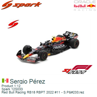 Product 1:12 | Spark 12S033 | Red Bull Racing RB18 RBPT 2022 #11 - S.P&amp;#233;rez