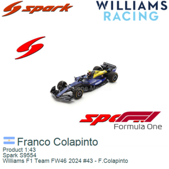 Product 1:43 | Spark S9554 | Williams F1 Team FW46 2024 #43 - F.Colapinto