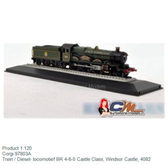 Product 1:120 | Corgi 97803A | Trein / Diesel- locomotief BR 4-6-0 Castle Class, Windsor Castle, 4082