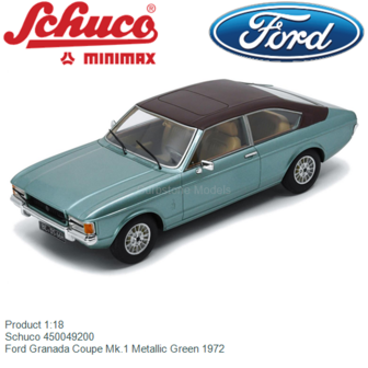 Product 1:18 | Schuco 450049200 | Ford Granada Coupe Mk.1 Metallic Green 1972