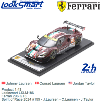Product 1:43 | Looksmart LSLM186 | Ferrari 296 GT3 | Spirit of Race 2024 #155 - J.Laursen - C.Laursen - J.Taylor